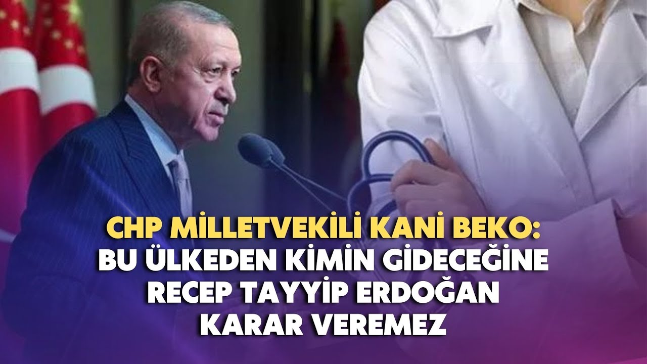 Bu ülkeden kimin gideceğine Erdoğan karar veremez